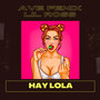 Hay Lola (Explicit)