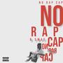 No Rap Cap (Explicit)