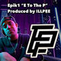 E To The P Prod by ILLPEE (Explicit)