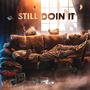 Still Doin It EP (Explicit)