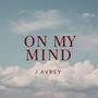 ON MY MIND (Explicit)