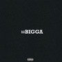 Lil Bigga (Explicit)