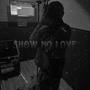 Show no love (feat. MG Mike) [Explicit]