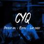 CYQ (feat. LUIS SANTOS & RAYYEN) [Explicit]