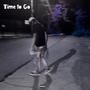 Time to Go (Explicit)