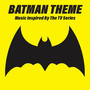 Batman Theme Music Inspired By The TV Series