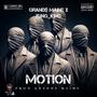 Motion (feat Grand$ Maine & Yung_king ) [Explicit]