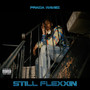 Still Flexxin (Explicit)