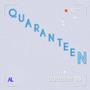 Quaranteen