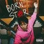 Born Star (Explicit)