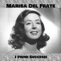 Marisa del frate - I primi successi