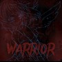 Warrior (Explicit)