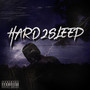 Hard2Sleep (Explicit)