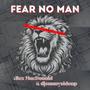 Fear No Man (feat. djsunnysideup)