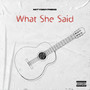 What She Said (Explicit)