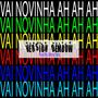 Yonel La Neta (VAI NOVINHA AH AH AH (Dembow) 2023)