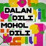 Dalan Dili Mohol Dili (feat. Prajna, Abhijit Kundu, Nilesh Banerjee & Mohit Chakraborty)