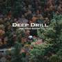 Deep Drill