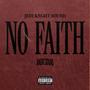 NO FAITH (Explicit)