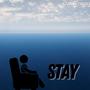 Stay