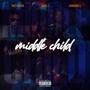 MIDDLE CHILD (feat. Twizy Smoove & ChowDawg1.5) [Explicit]