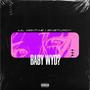 Baby Wyd? (feat. B1nsturdy) [Explicit]