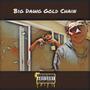 Big Dawg Gold Chain (feat. RezfMb) [Explicit]