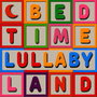 Bedtime Lullaby Land