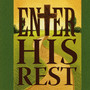 Enter His Rest (feat. Kim McLean)