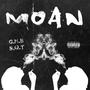 Moan (feat. S.O.T) [Explicit]