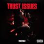 Trust Issues (Explicit)