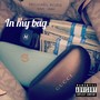 In My Bag (Explicit)