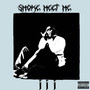 SMOKE MEET ME 3 (Explicit)