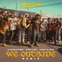 We outside (feat. Judge Da Boss, Sluggah2Times & Chris Coke) [Plug City Remix] [Explicit]