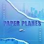 Paper Planes (feat. Buzby) [Explicit]