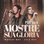 Mostre Sua Glória (Playback)