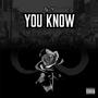 You Know (Explicit)