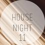 House Night, Vol. 11