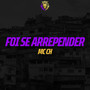 Foi se Arrepender (Explicit)