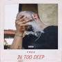 In Too Deep (Explicit)