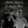 Money Magnet (feat. Boujee Boii) [Explicit]