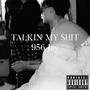 Talkin My $hit (Explicit)