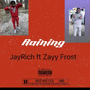 Raining (feat. Zayy Frost) [Explicit]