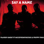 Say a Name (Explicit)