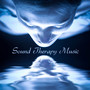 Sound Therapy Music Relax: Sound Music Therapy and Nature Music for Well Being, Wellness, Positive Attitude, Anxiety Treatment and Stress Management