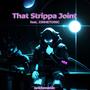 That Strippa Joint (Explicit)