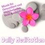 Daily Meditation - Chillout Easy Listening Sexy Musik für Gesundheit und Wohlbefinden Reiki Ausbildu