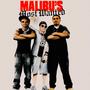 Malibu's Most Wanted (feat. Drebeeze Da Godson & Fribble)