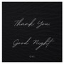 Thank You, Good Night (Explicit)