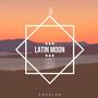 Latin Moon (Instrumental) [Explicit]